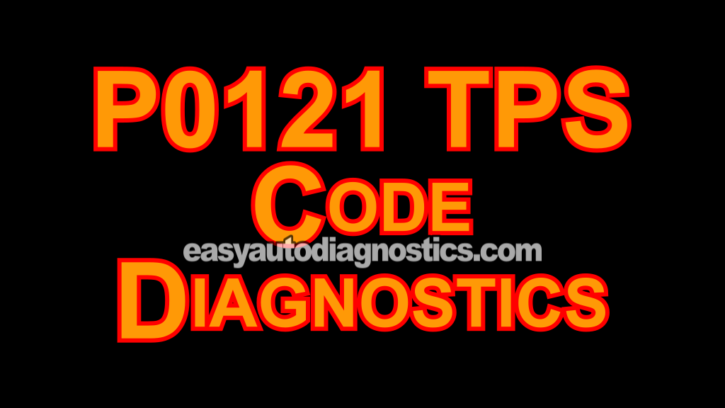 P0121 TPS Code Diagnostics (2000-2007 2.0L Ford Focus)