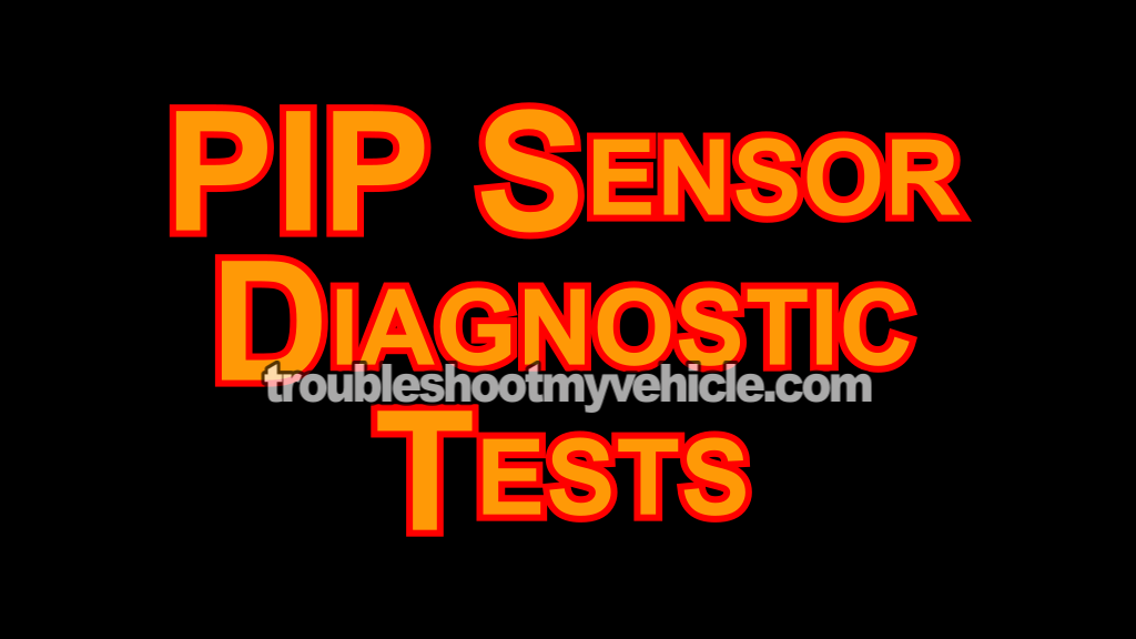 How To Test The PIP Sensor (1990-1995 3.8L V6 Ford Taurus, Mercury Sable)
