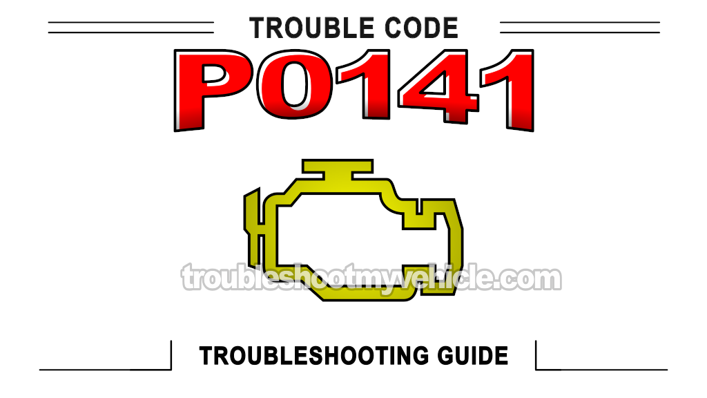 Troubleshooting And Resolving Diagnostic Trouble Code P0141 (1997, 1998, 1999, 2000 4.2L V6 Ford E150 And E250)