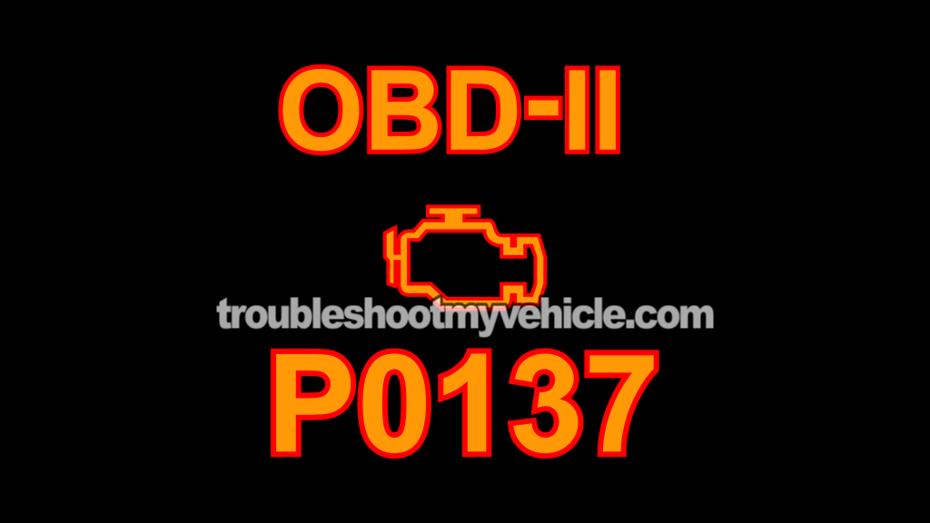 P0137 Diagnostic -Rear O2 Sensor (2003, 2004, 2005, 2006, 2007 2.4L Honda Accord) P0137 Diagnostic -Rear O2 Sensor (2003, 2004, 2005, 2006, 2007 2.4L Honda Accord)