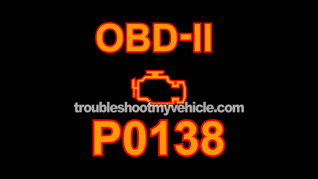P0138 Diagnostic Tests -Rear O2 Sensor (2003, 2004, 2005, 2006, 2007 2.4L Honda Accord) P0138 Diagnostic Tests -Rear O2 Sensor (2003, 2004, 2005, 2006, 2007 2.4L Honda Accord)