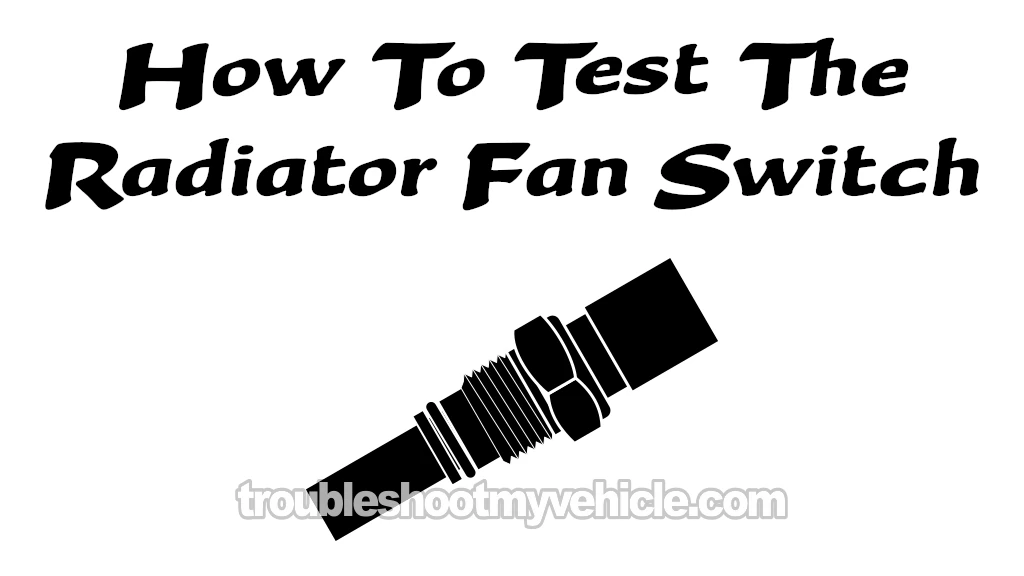 How To Test Radiator Fan Switch 1 (1997-2001 3.0L V6 Toyota Camry)