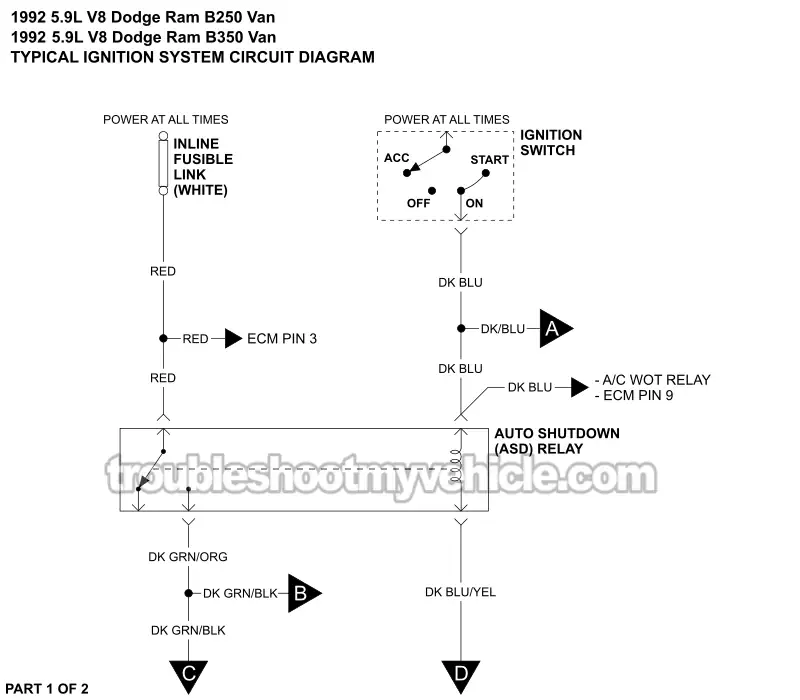 PART 1 OF 2 -Ignition System Wiring Diagram. 1992 5.9L V8 Dodge Ram Van PART 1 OF 2 -Ignition System Wiring Diagram. 1992 5.9L V8 Dodge Ram Van
