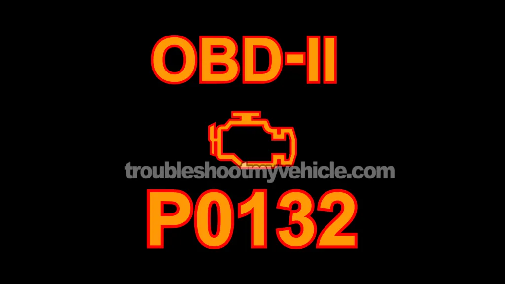 P0132 Diagnostic: O2 Sensor 1/1 Tests (1996-2003 5.2L, 5.9L V8 Dodge Ram Pickup)