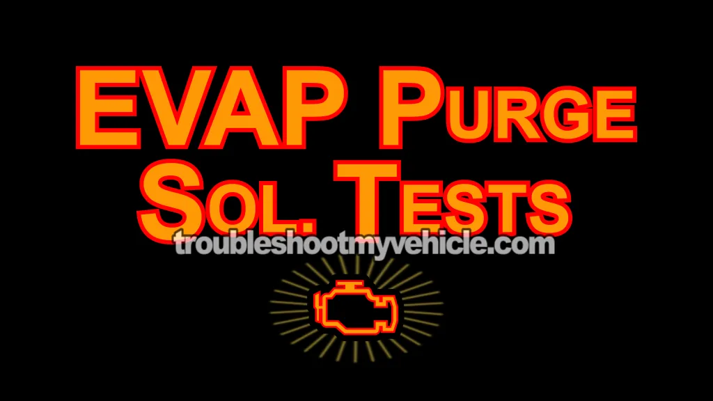 EVAP Purge Solenoid Tests -P0441, P0443 (2001-2007 3.3L V6 Chrysler, Dodge, And Plymouth Minivan)