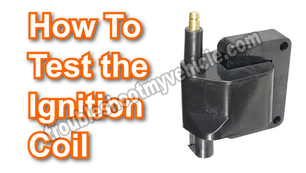 How To Test The Ignition Coil (1991-1997 4.0L Jeep)