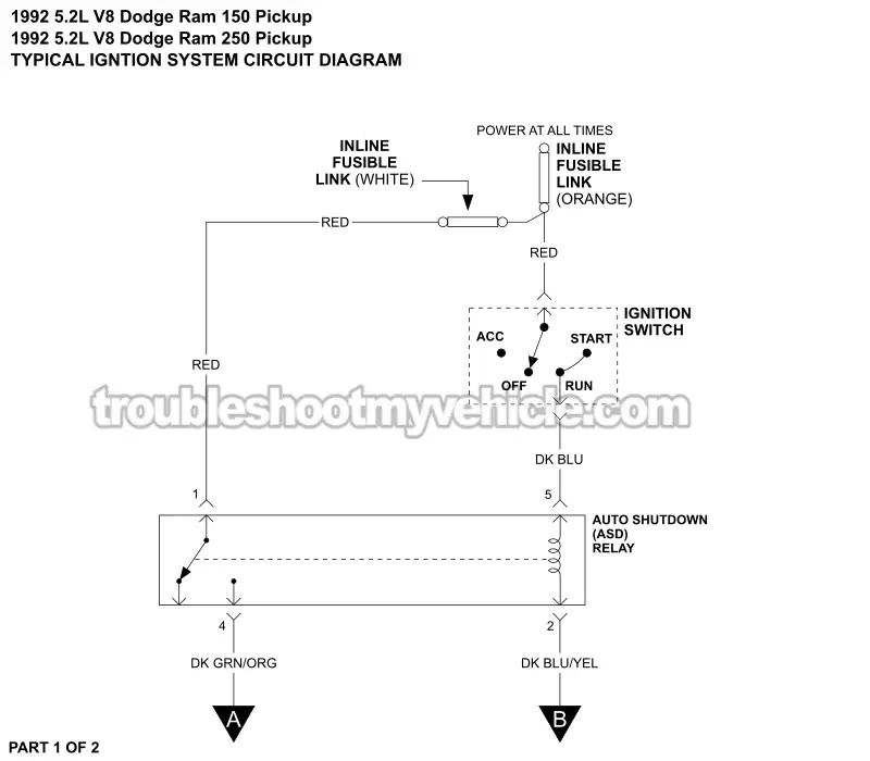PART 1 OF 2 -Ignition System Wiring Diagram. 1992 5.2L V8 Dodge Ram Pickup PART 1 OF 2 -Ignition System Wiring Diagram. 1992 5.2L V8 Dodge Ram Pickup